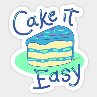 Cake It Easy Sticker